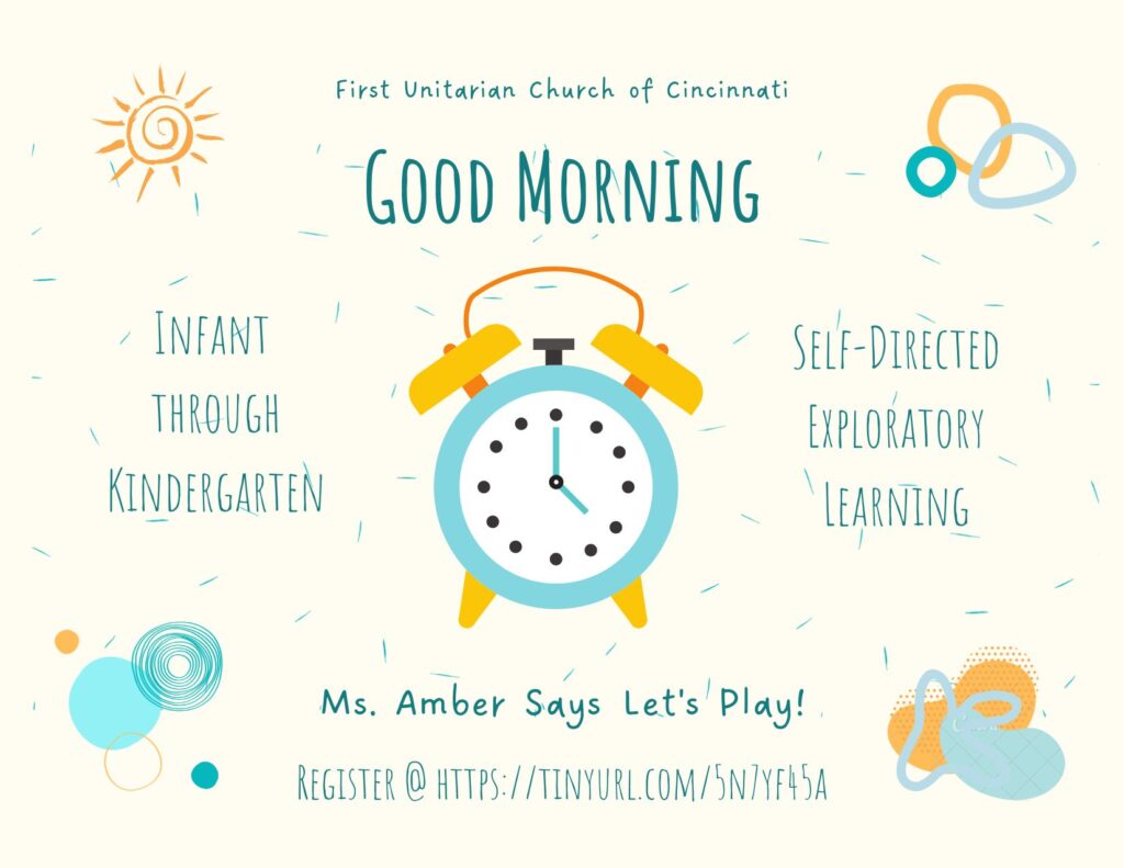 A flier for our Infant - Kindergarten class. It contains doodles of an alarm clock, the sun, and several abstract shapes. It reads "Good Morning. Infant through Kindergarten. Self-Directed Exploratory Learning. Ms. Amber says Let's Play! Register @ https://tinyurl.com/5n7yf45a"